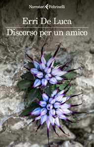 Libro Discorso per un amico Erri De Luca