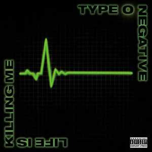 Vinile Life Is Killing Me (20th Anniversary Edition) Type 0 Negative