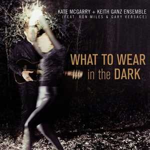 CD What to Wear in the Dark Kate McGarry
