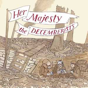 Vinile Her Majesty the Decemberists Decemberists