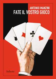 Libro  Fate il vostro gioco  Antonio Manzini