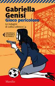 Libro  Gioco pericoloso. Le indagini di Lolita Lobosco  Gabriella Genisi