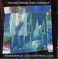 CD Tapes from the Forest Ensemble Uncontrolled