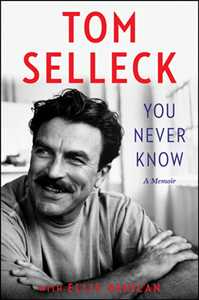 Ebook You Never Know Ellis Henican Selleck Tom
