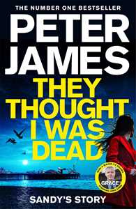 Ebook They Thought I Was Dead: Sandy's Story Peter James
