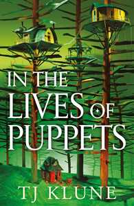Libro in inglese In the Lives of Puppets: A No. 1 Sunday Times bestseller and ultimate cosy adventure TJ Klune