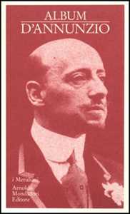 Libro Album D'Annunzio Gabriele D'Annunzio