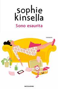 Libro Sono esaurita Sophie Kinsella