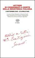 Libro Lettere di condannati a morte della Resistenza italiana. 8 settembre 1943-25 aprile 1945 