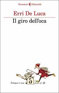 Libro Il giro dell'oca Erri De Luca