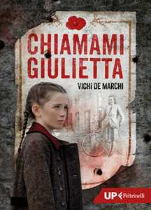 Libro Chiamami Giulietta Vichi De Marchi