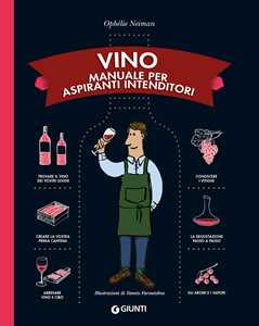 Libro Vino. Manuale per aspiranti intenditori Ophélie Neiman