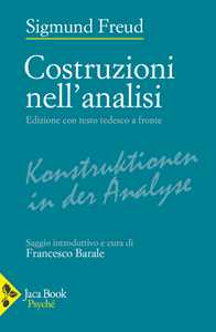 Libro Costruzioni nell'analisi. Testo originale a fronte Sigmund Freud