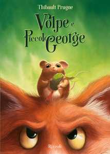 Libro Volpe e piccolo George. Ediz. a colori Prugne Thibault