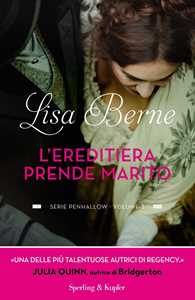 Libro L'ereditiera prende marito. Serie Penhallow. Vol. 3 Lisa Berne