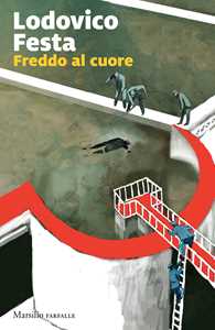 Libro Freddo al cuore Lodovico Festa