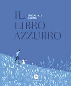 Libro Il libro azzurro. Ediz. a colori Germano Zullo