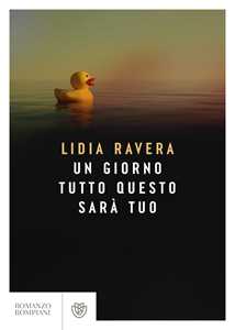 Libro Un giorno tutto questo sarà tuo Lidia Ravera