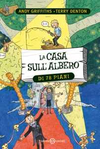 Libro La casa sull'albero di 78 piani Andy Griffiths Terry Denton