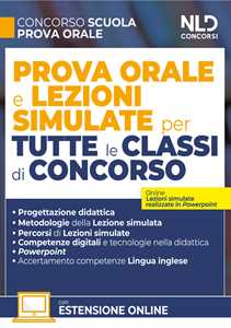 Libro Concorso Scuola. Prova orale e lezioni simulate per tutte le classi di concorso. Con espansione online 