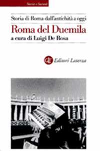 Libro Storia di Roma dall'antichità a oggi. Roma del Duemila 