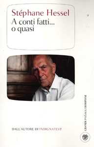 Libro A conti fatti... o quasi Stéphane Hessel