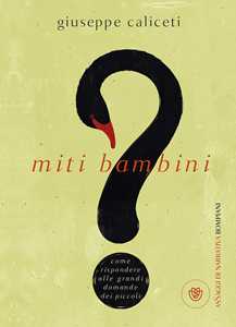 Libro Miti bambini Giuseppe Caliceti