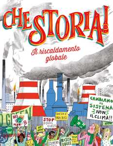 Libro Il riscaldamento globale. Ediz. a colori Sergio Rossi