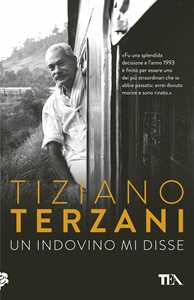 Libro Un indovino mi disse Tiziano Terzani