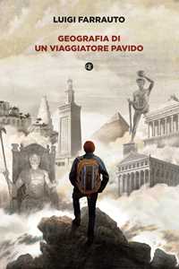 Libro Geografia di un viaggiatore pavido Luigi Farrauto