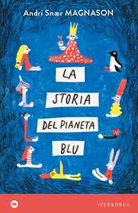 Libro La storia del pianeta blu Andri Snær Magnason