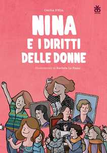 Libro Nina e i diritti delle donne Cecilia D'Elia