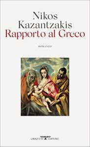 Libro Rapporto al Greco Nikos Kazantzakis