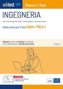 Libro EdiTEST. Ingegneria. Teoria & test. Nozioni teoriche ed esercizi commentati per la preparazione ai test di accesso. Valido per il Test Cisia TOLC-I. Con software di simulazione 