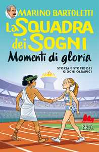 Libro Momenti di gloria. La squadra dei sogni. Vol. 4 Marino Bartoletti