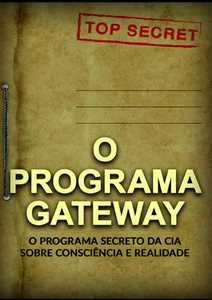 Libro O programa Gateway. O programa secreto da C.I.A. sobre consciência e realidade 