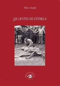 Libro Quanto di storia Alida Airaghi