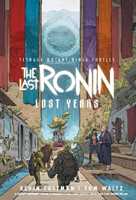 Libro in inglese Teenage Mutant Ninja Turtles: The Last Ronin--Lost Years Kevin Eastman Tom Waltz
