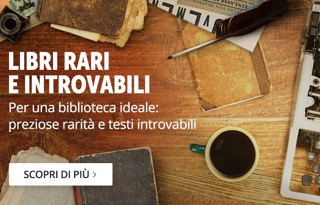 LIBRI RARI E INTROVABILI