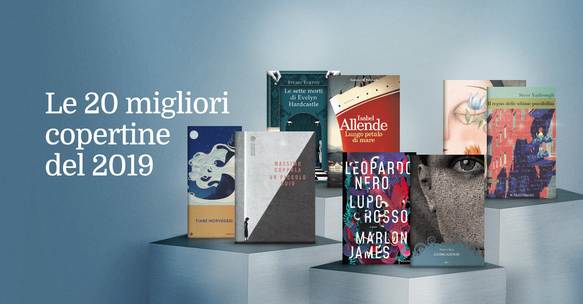 I migliori libri 2019 da leggere assolutamente: i best ...