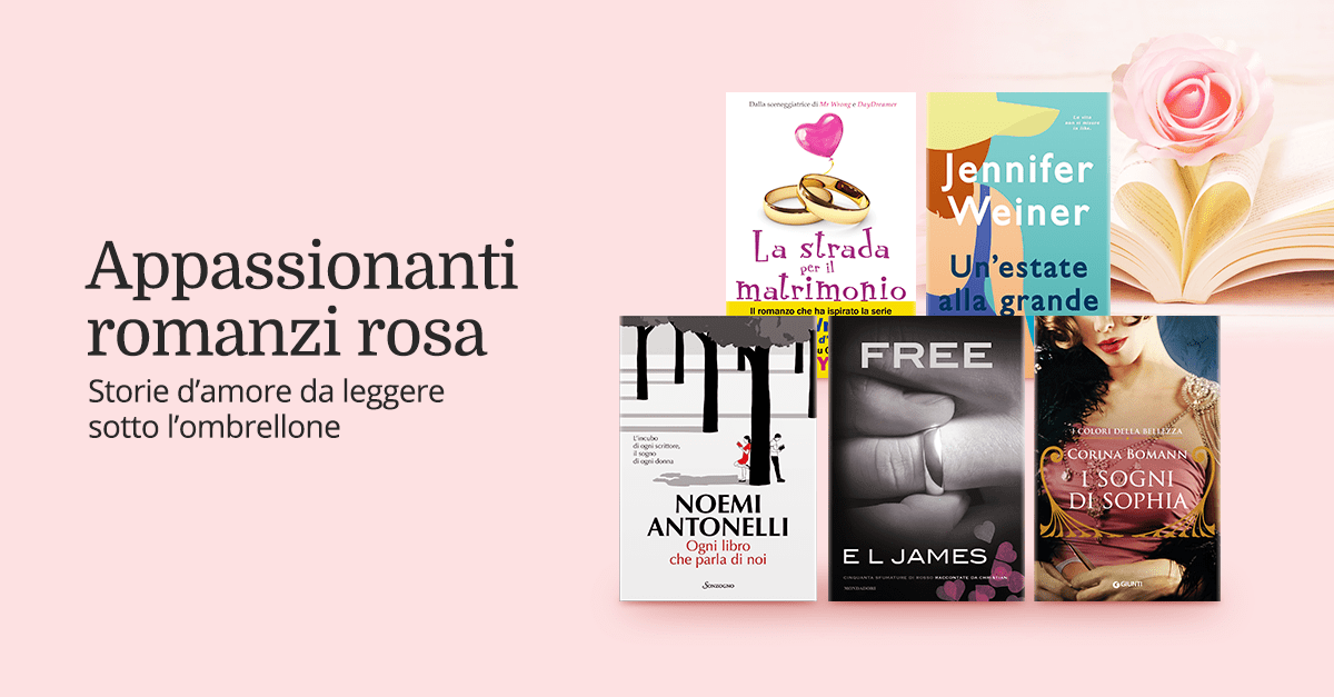 Libri Da Leggere A 20 Anni Libreria IBS - Romanzi rosa da leggere