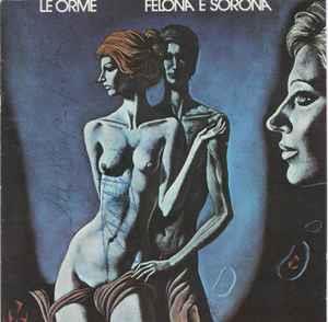 Felona E Sorona - CD Audio di Le Orme