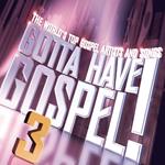 Gotta Have Gospel! 3 (2 CD)