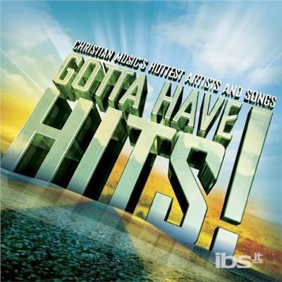 Gotta Have Hits! - CD Audio