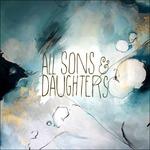 All Sons and Daughters - CD Audio di All Sons and Daughters