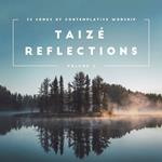Taize Reflections Vol.2