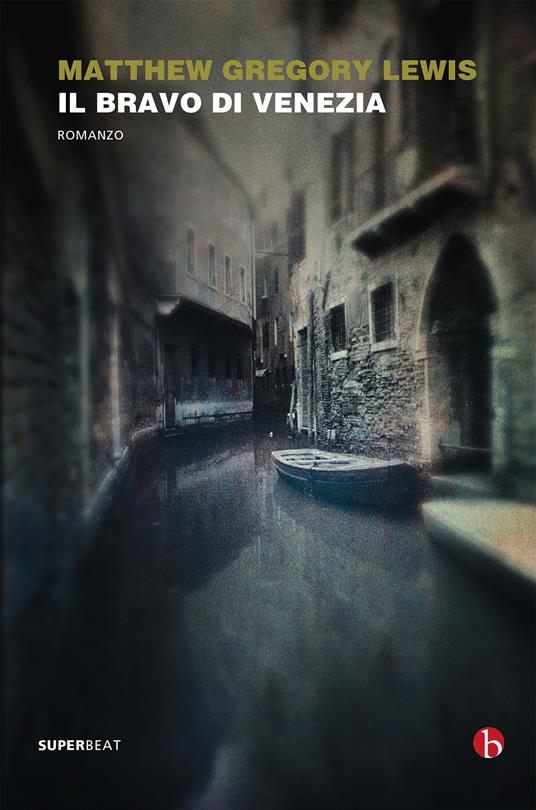 Il bravo di Venezia - Matthew Gregory Lewis - copertina