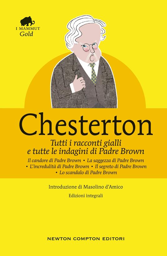 Tutti i racconti gialli e tutte le indagini di Padre Brown. Ediz. integrale - Gilbert K. Chesterton - copertina
