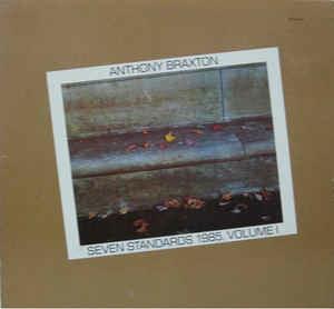 Seven Standards 1985, Volume I - Vinile LP di Anthony Braxton