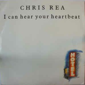 I Can Hear Your Heartbeat - Vinile 7'' di Chris Rea